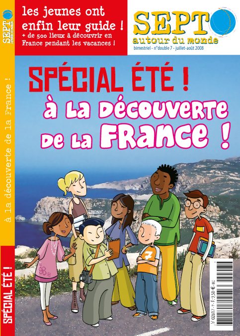 Sept Autour du Monde #7 Spécial Eté A la découverte de la France
